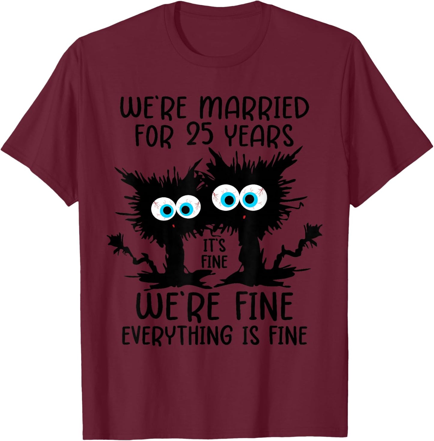 Silver Wedding We're Married For 25 Years T-Shirt - T-Shirt | Maroon