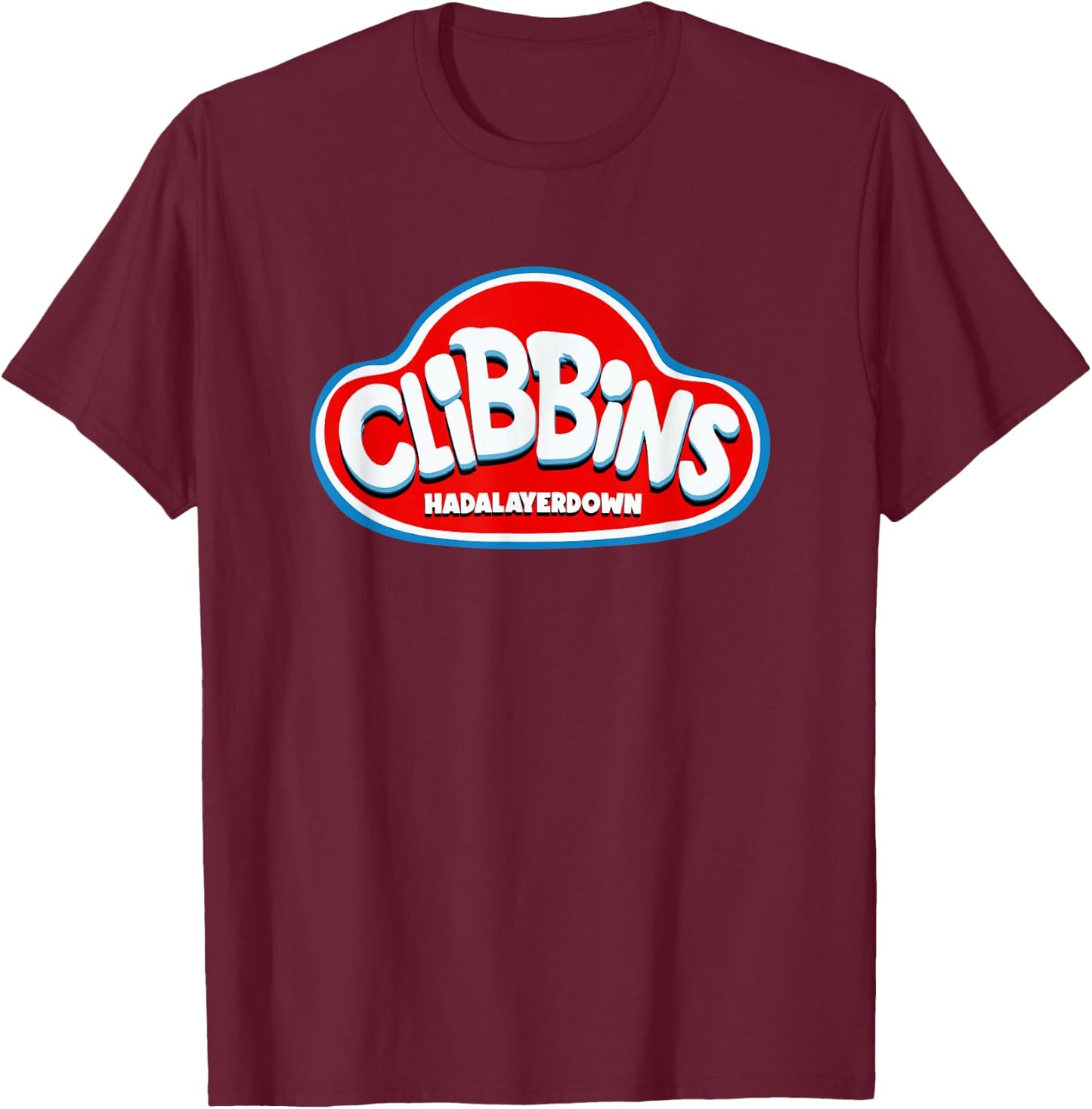 CLIBBINS - HADAYLAYERDOWN Gobbless Hoss Grass Clibbins T-Shirt - T-Shirt | Maroon