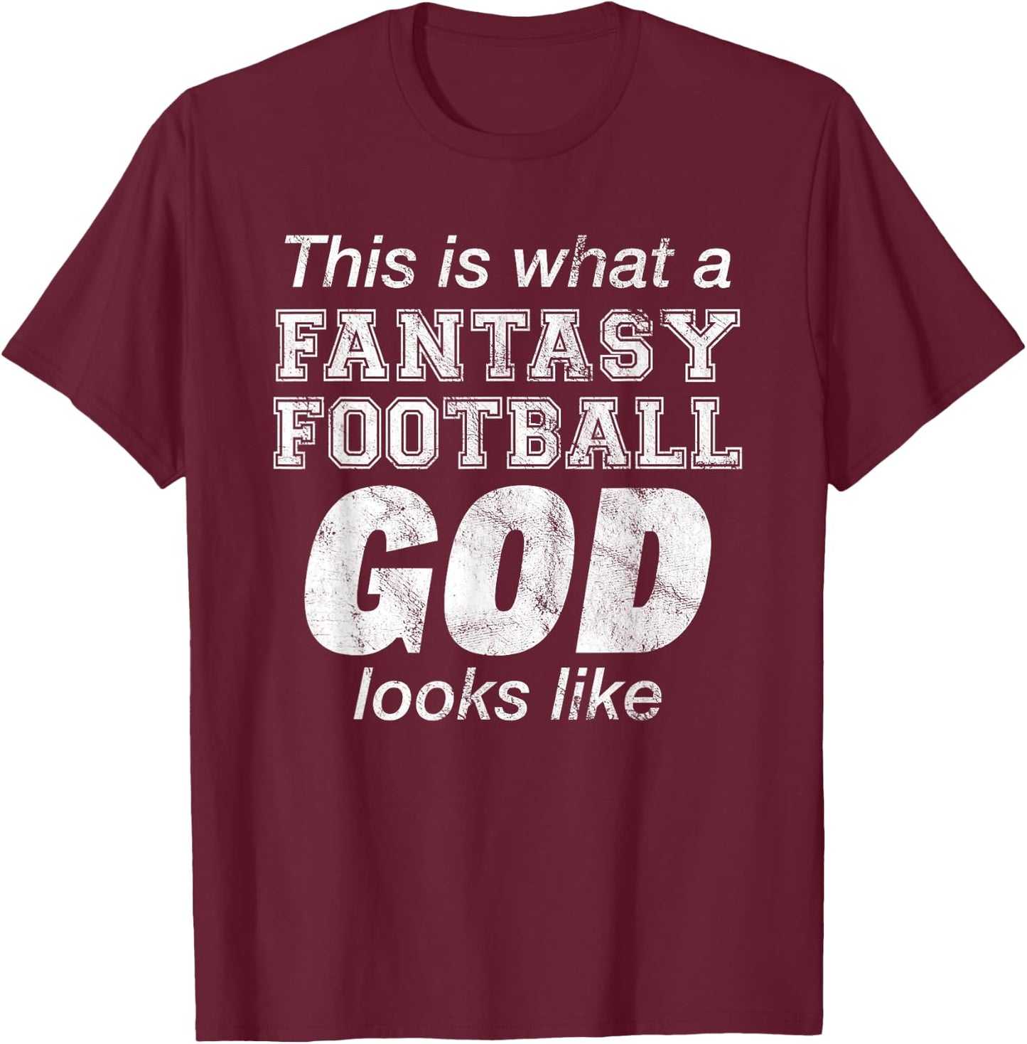 Fantasy Football God Retro Vintage Distressed T-Shirt - T-Shirt | Maroon