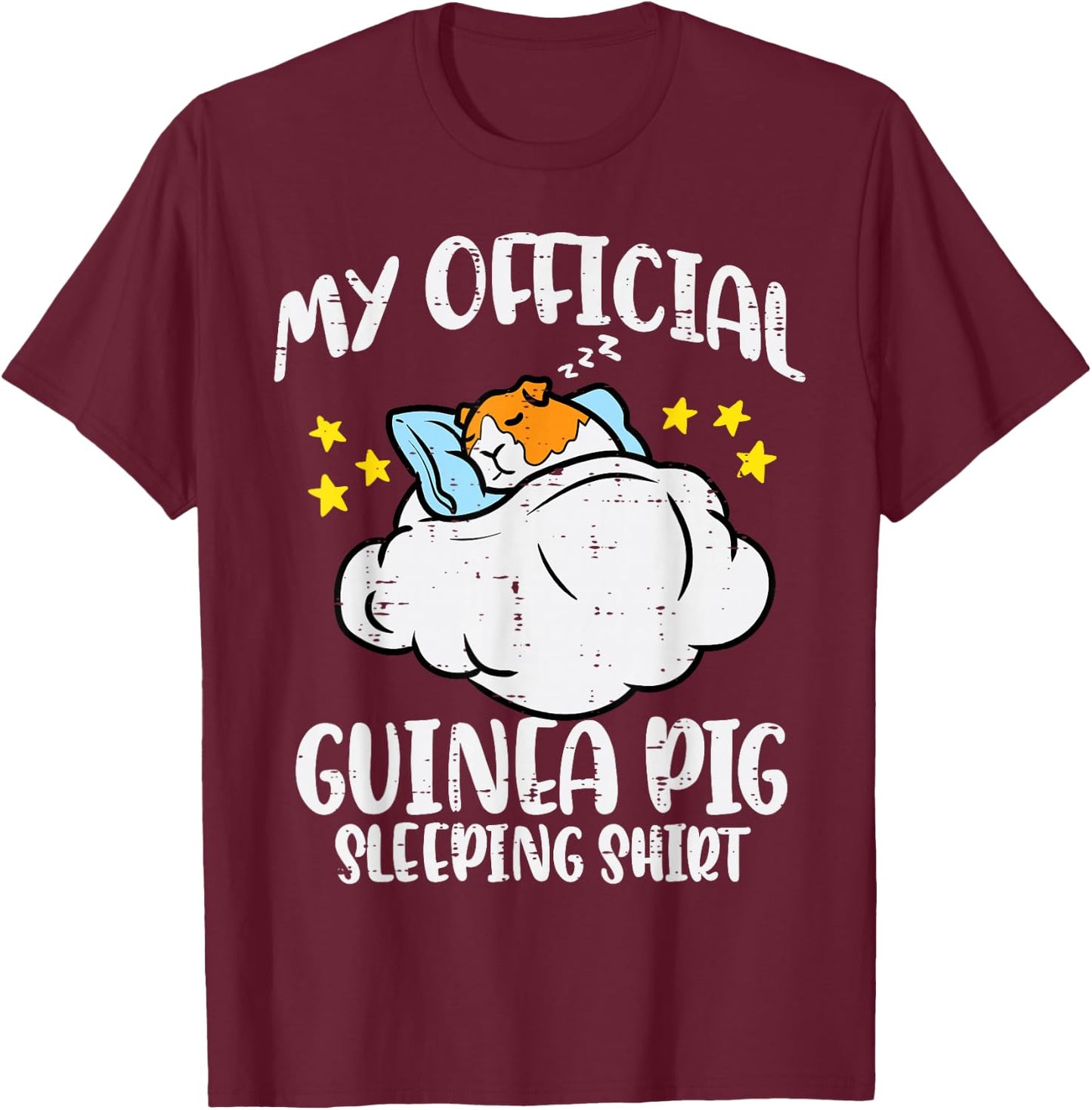 My Official Guinea Pig Sleeping Shirt Cavy Women Kids Men T-Shirt - T-Shirt | Maroon