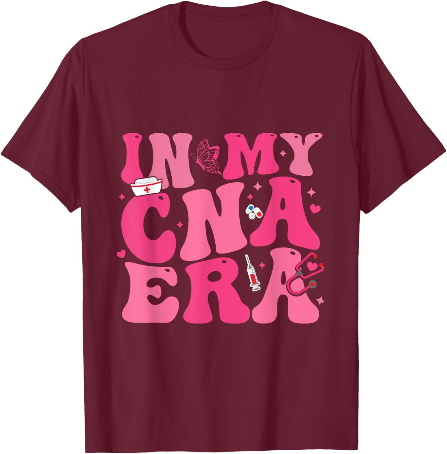 Groovy Shirt in My CNA Era Nurse Certified Nursing Assistant T-Shirt - T-Shirt | Maroon