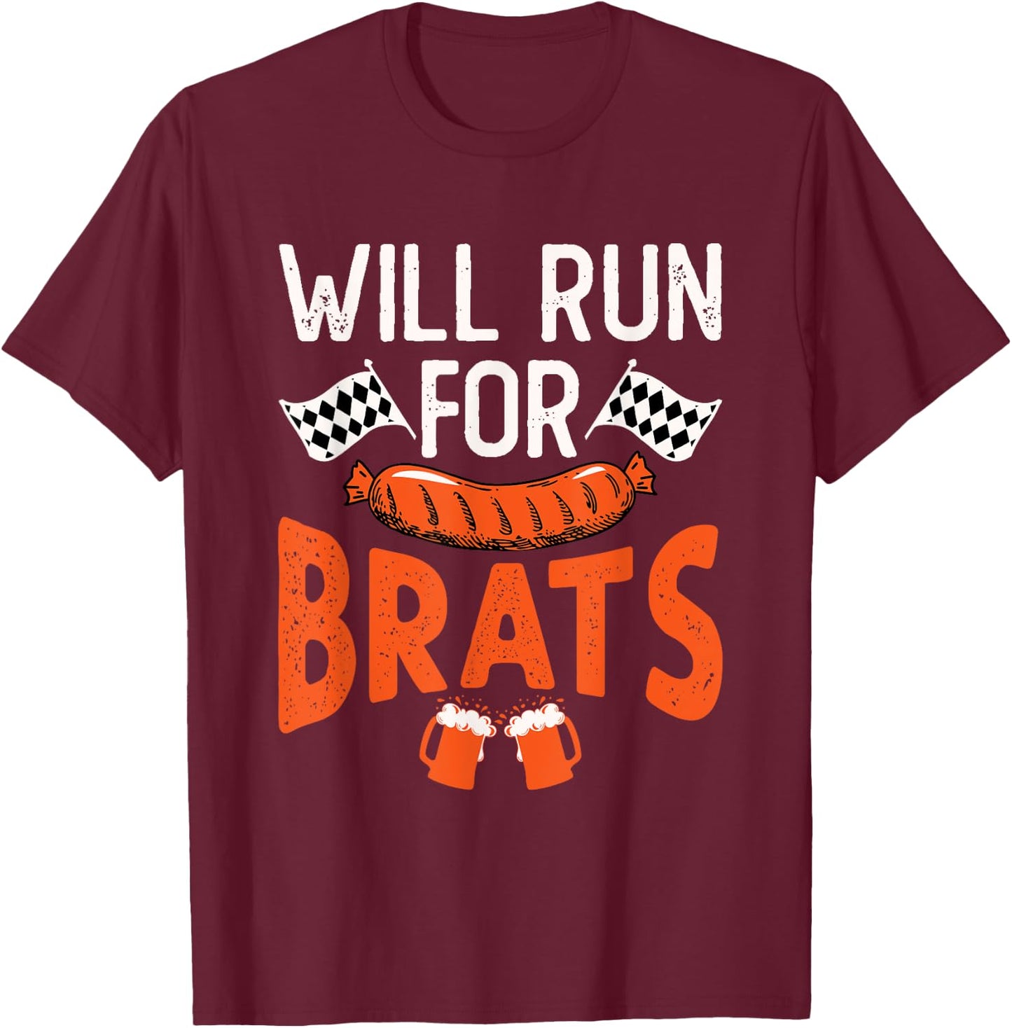 Oktoberfest Running Will Run for Brats German Sausage T-Shirt - T-Shirt | Maroon