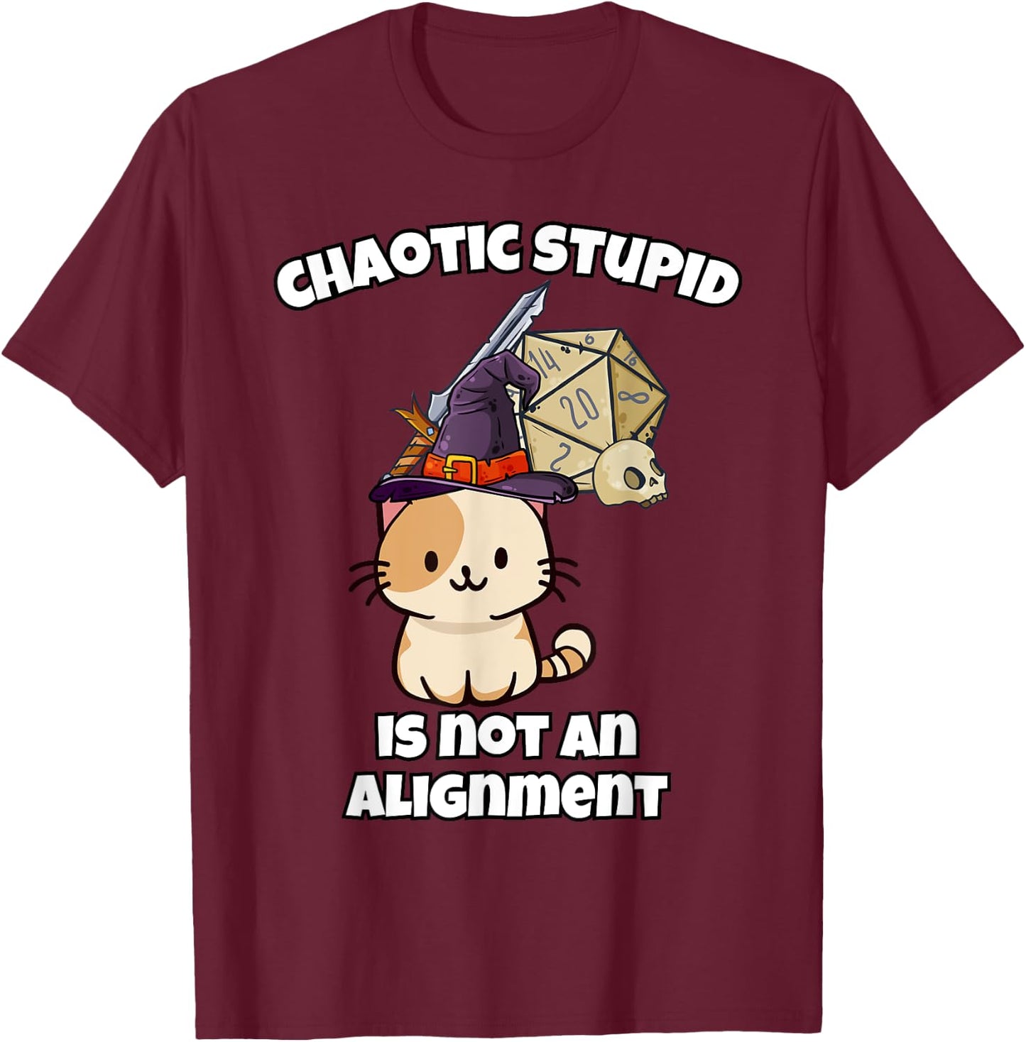 Creamala - Chaotic Stupid Is Not An Alignment T-Shirt - T-Shirt | Maroon