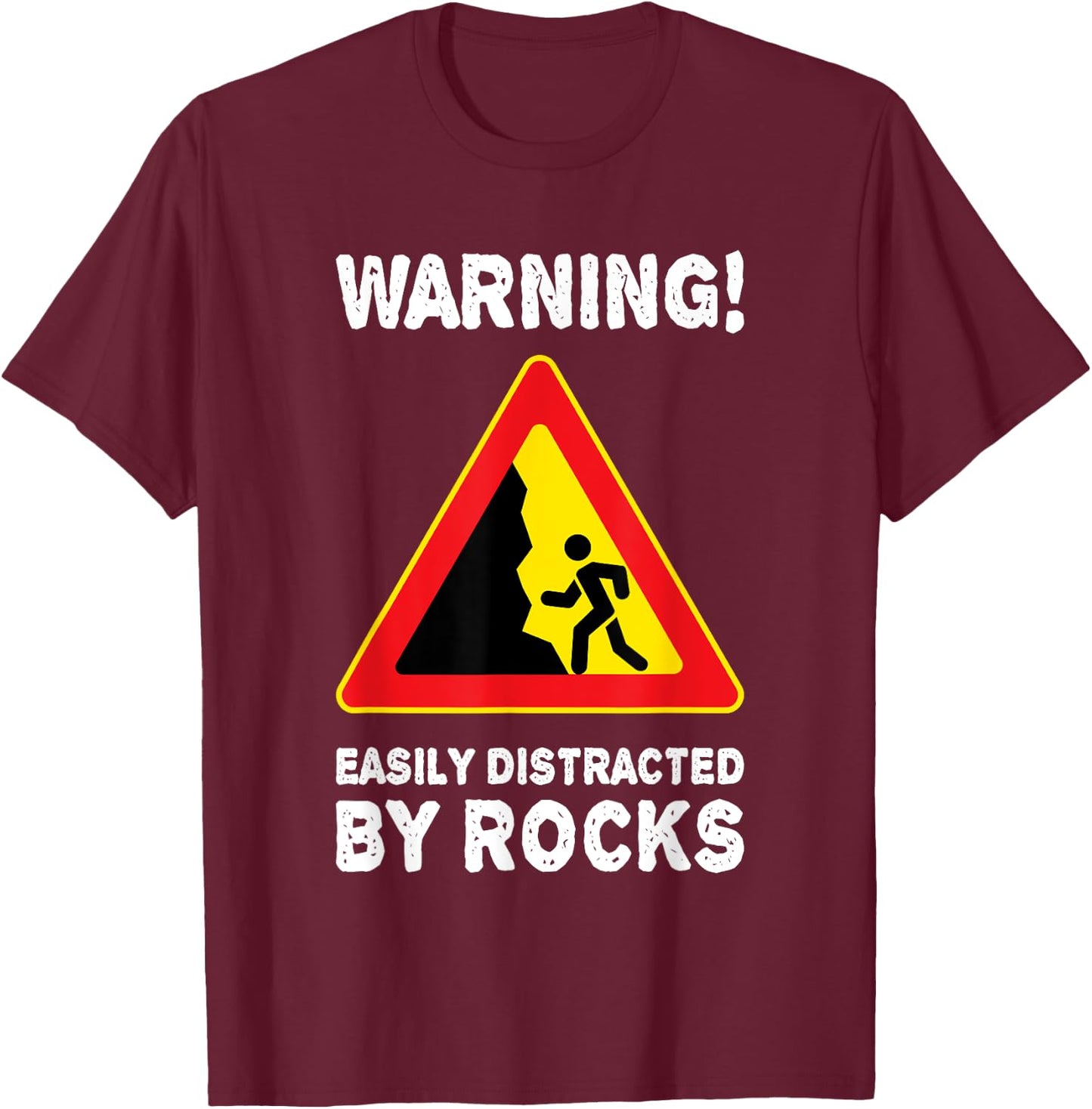 Easily Distracted By Rocks Rock Collector Geology Geologist T-Shirt - T-Shirt | Maroon