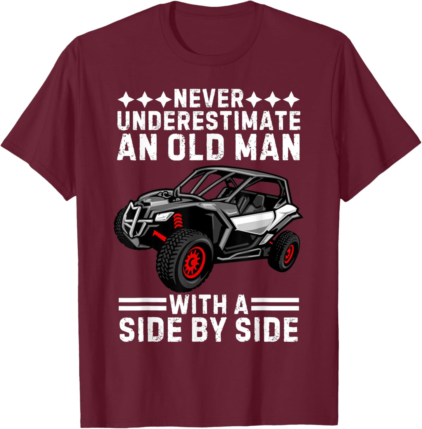 SXS For Grandpa Men Dad Offroad UTV ATV Side-By-Side T-Shirt - T-Shirt | Maroon