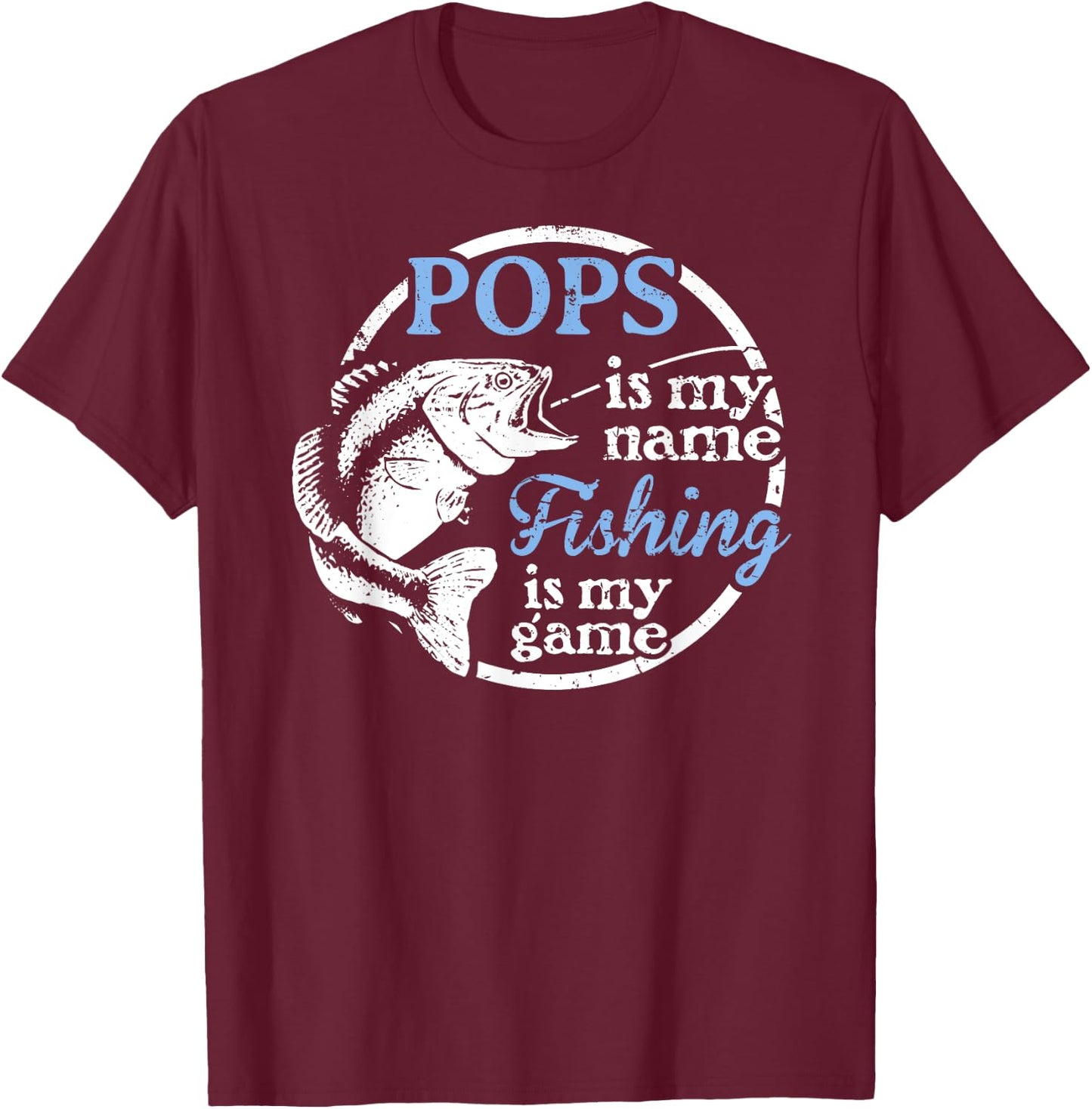 Pops - Fishing is My Game! T-Shirt - T-Shirt | Maroon