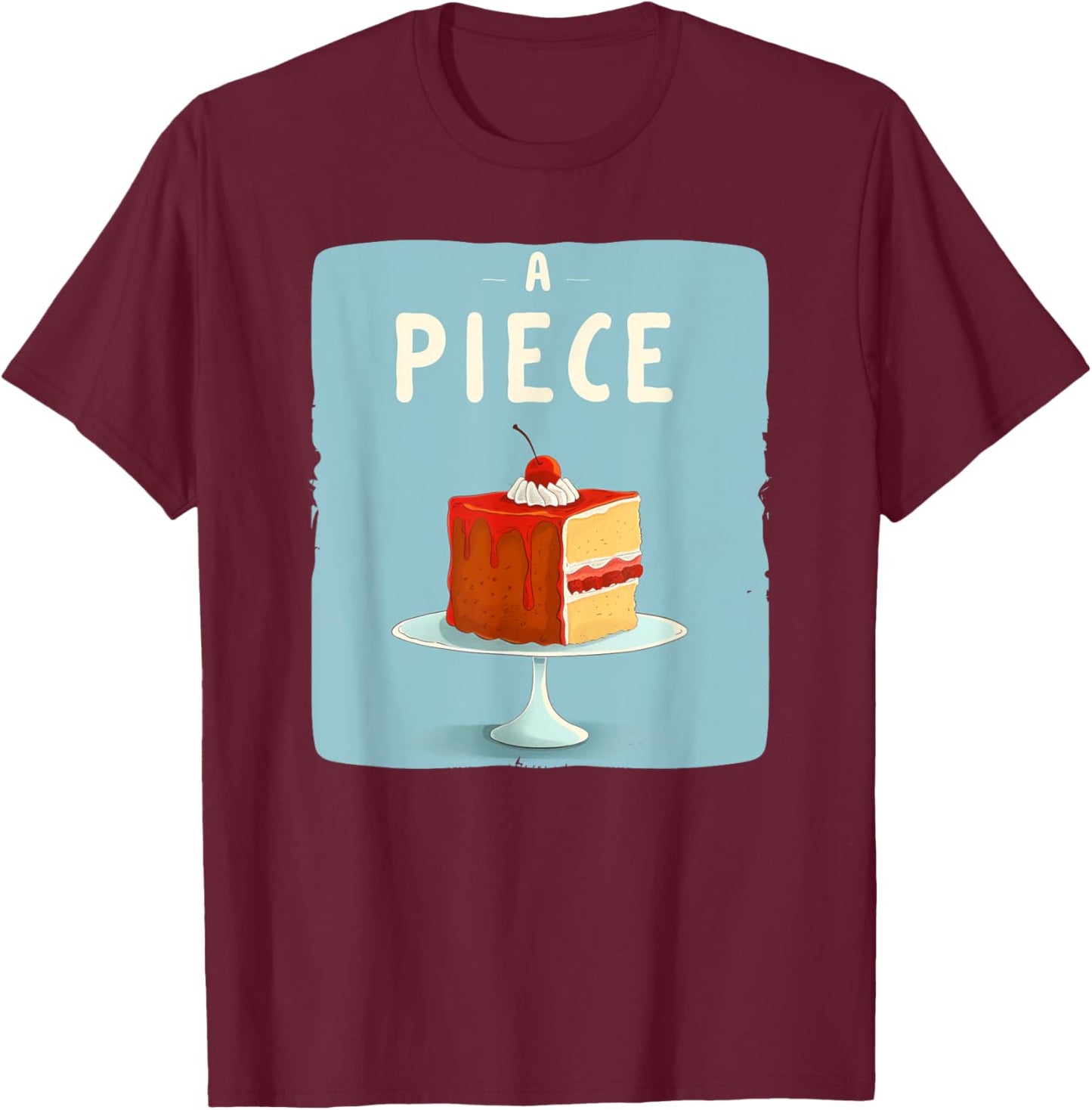 Funny Sweets Idiom Costume for Kids and Adults T-Shirt - T-Shirt | Maroon