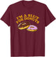 I'M A SLUT FOR DONUTS Funny Hungry Foodie Unapologetic T-Shirt - T-Shirt | Maroon