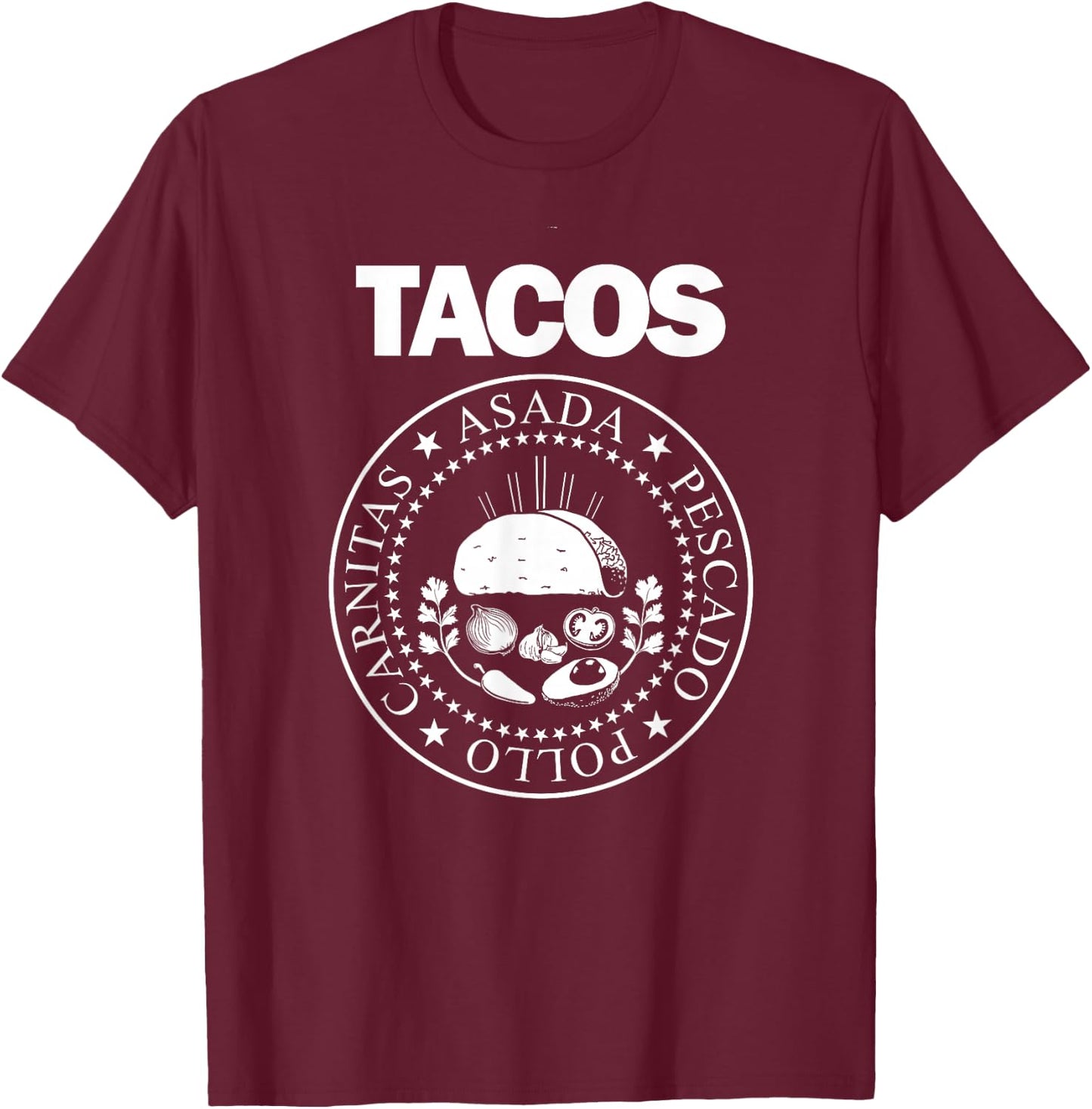 TACOS Asada Pollo Pescado Carnitas Presidential Seal T-Shirt - T-Shirt | Maroon