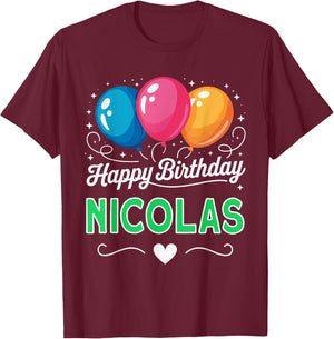 Happy Birthday Nicolas T-Shirt - T-Shirt | Maroon