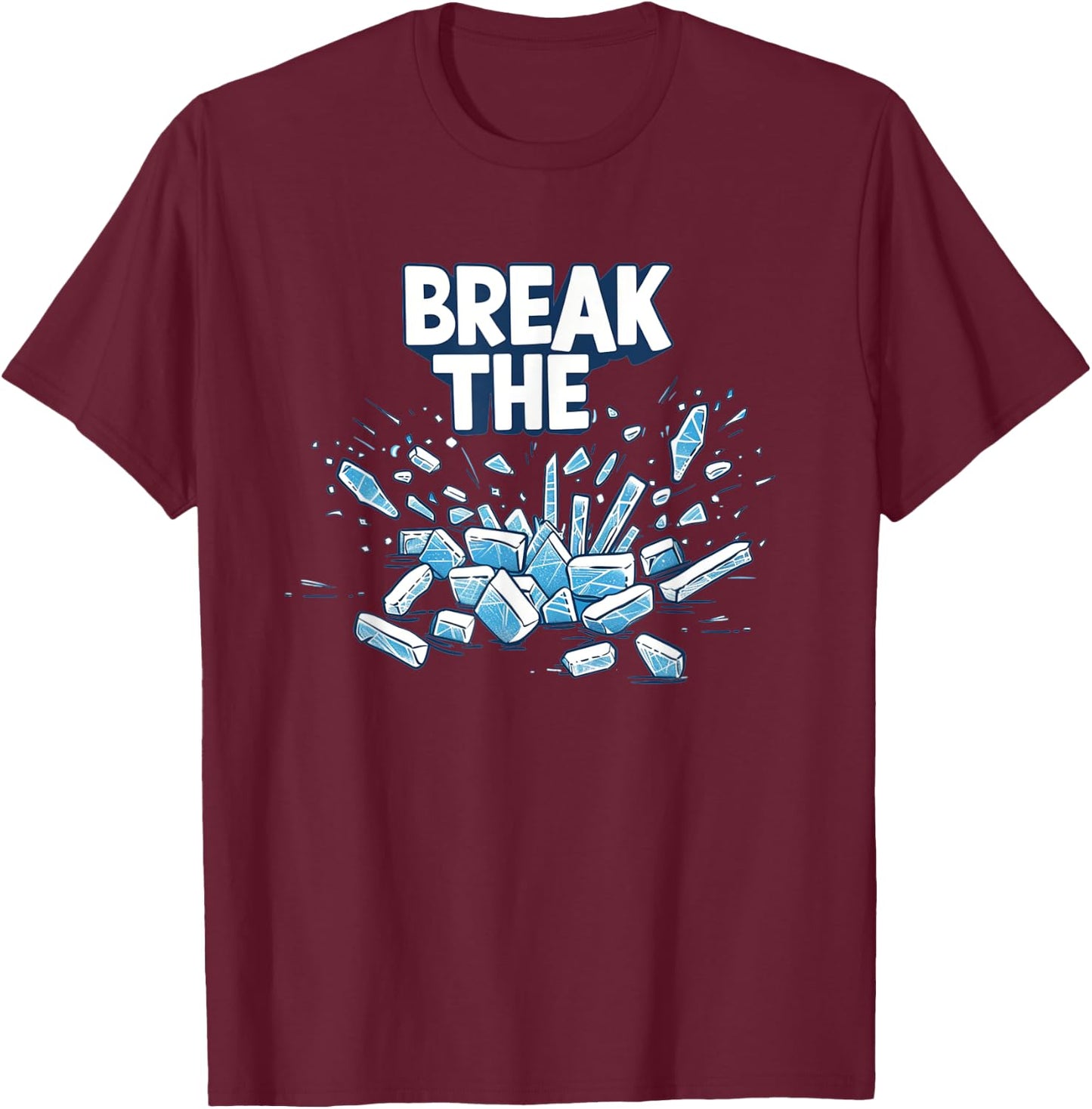 Break the Ice Costume for Boys and Girls T-Shirt - T-Shirt | Maroon