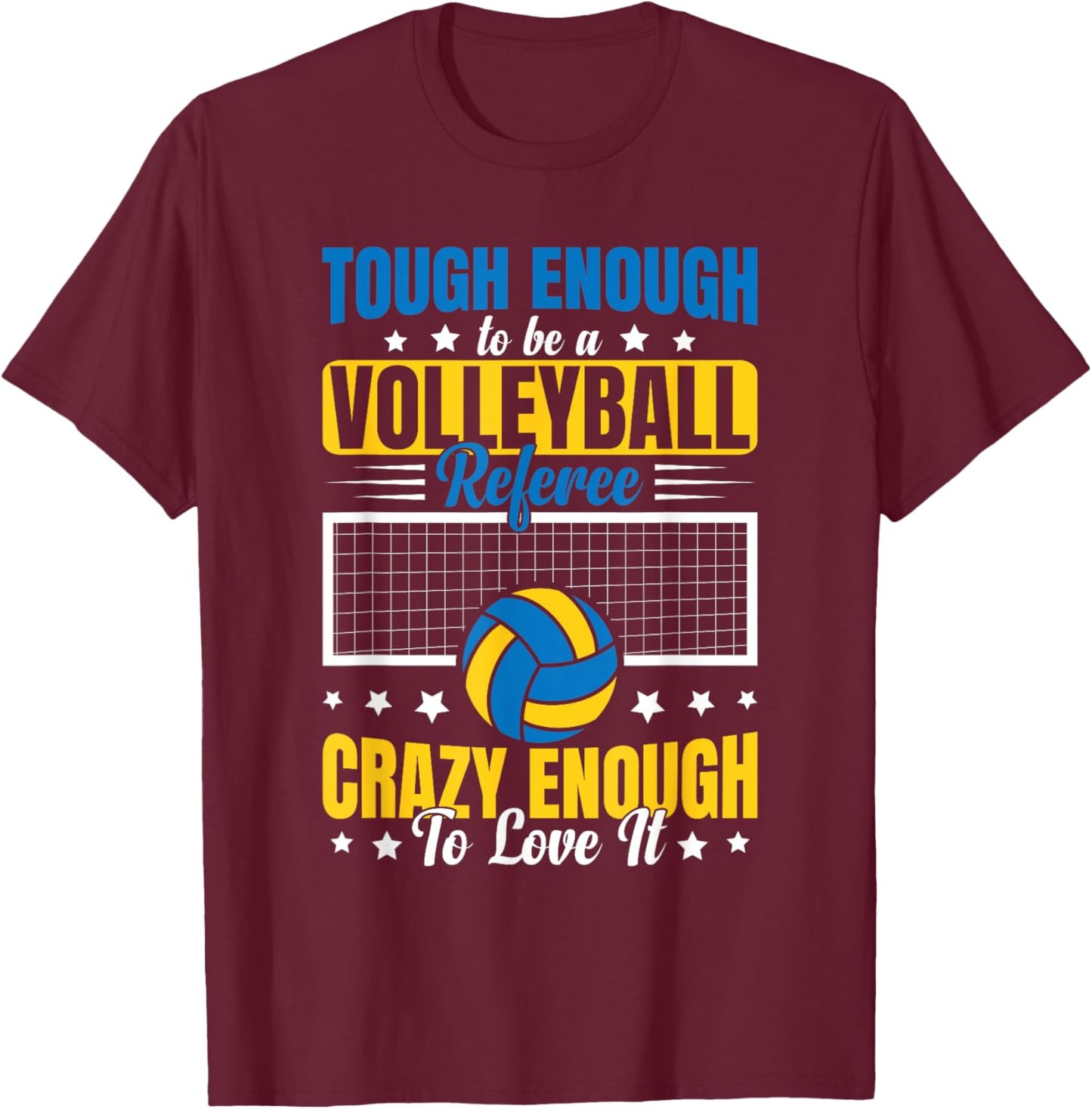 Tough Enough To Be A Volleyball Referee T-Shirt - T-Shirt | Maroon