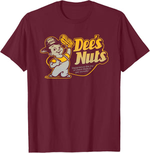 Dee's Nuts: Experience the Joy of Dee's Nuts in Yer Mouth! T-Shirt - T-Shirt | Maroon