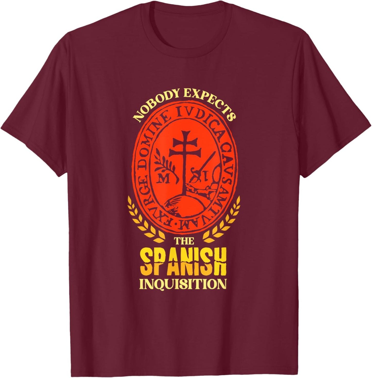 Comedy Nobody Expects the Spanish Inquisition -Adults Black Small Short Sleeve T-Shirt - T-Shirt | Maroon