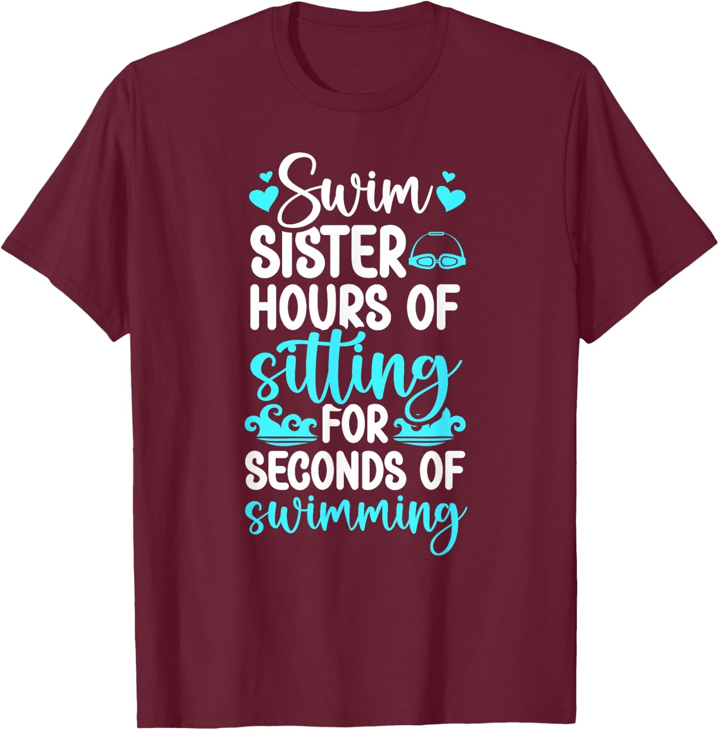 Swim Sister Funny Swimming Sister Of A Swimmer Sister T-Shirt - T-Shirt | Maroon