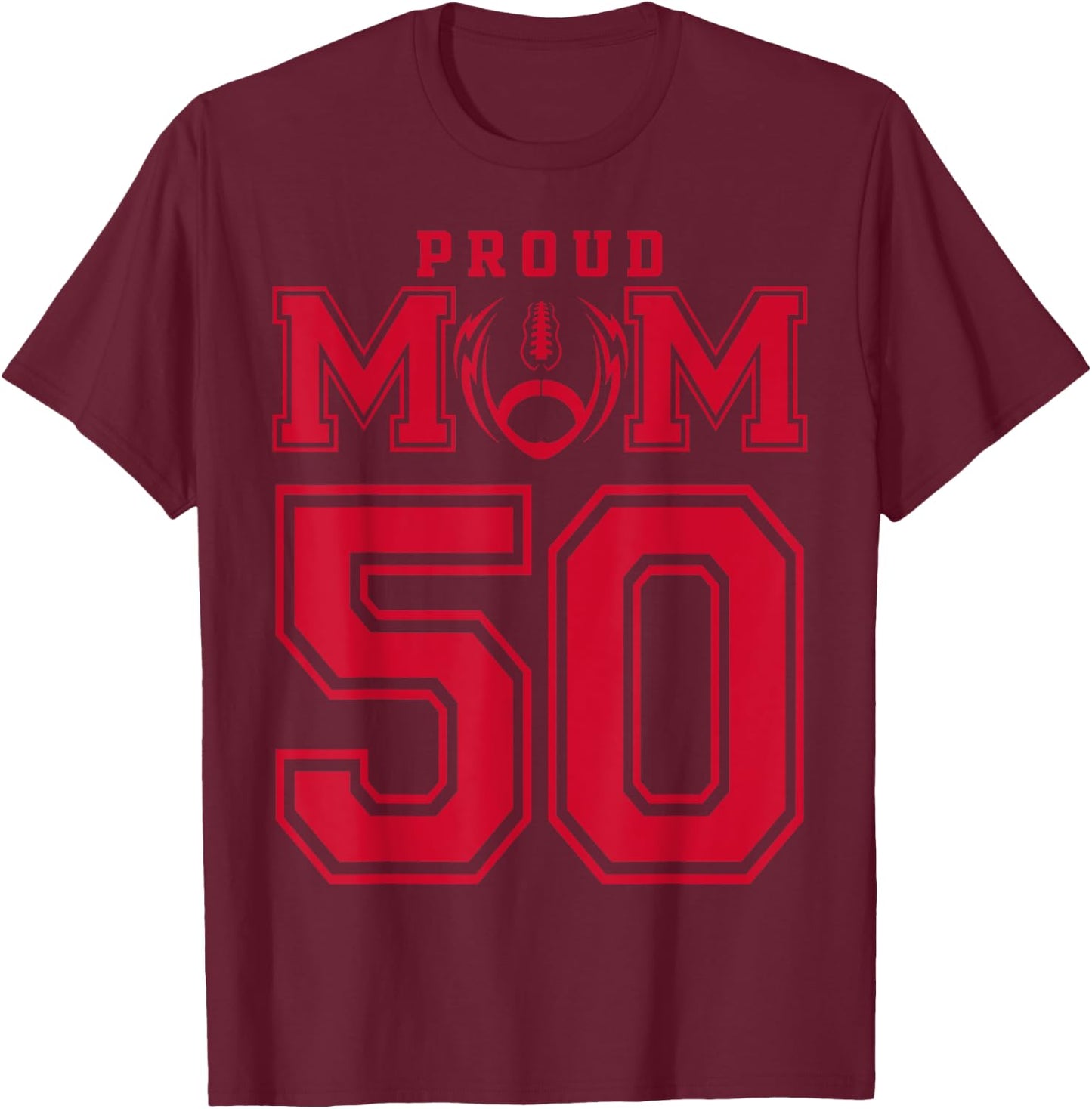 Custom Proud Football Mom Number 50 R Personalized T-Shirt - T-Shirt | Maroon