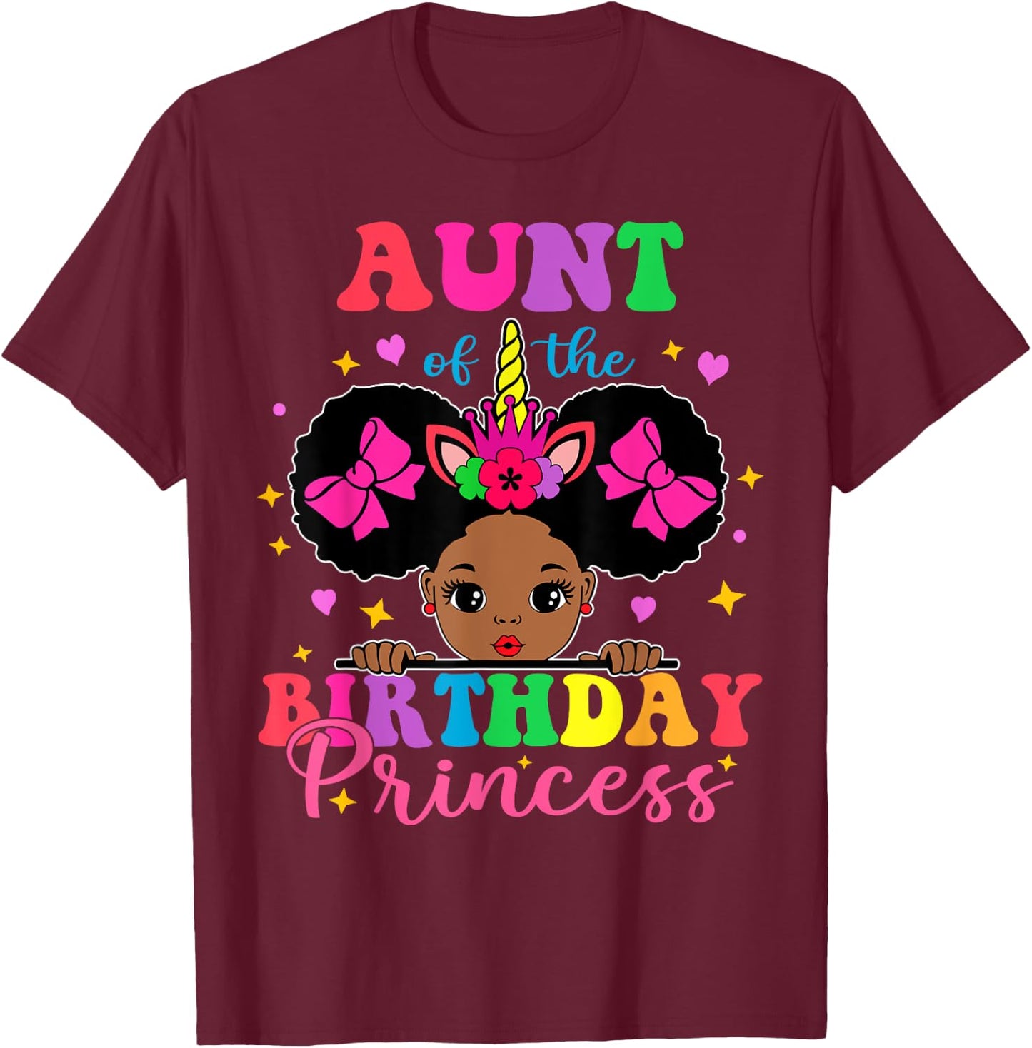 Aunt of The Birthday Girl Princess Afro Melanin Unicorn T-Shirt - T-Shirt | Maroon