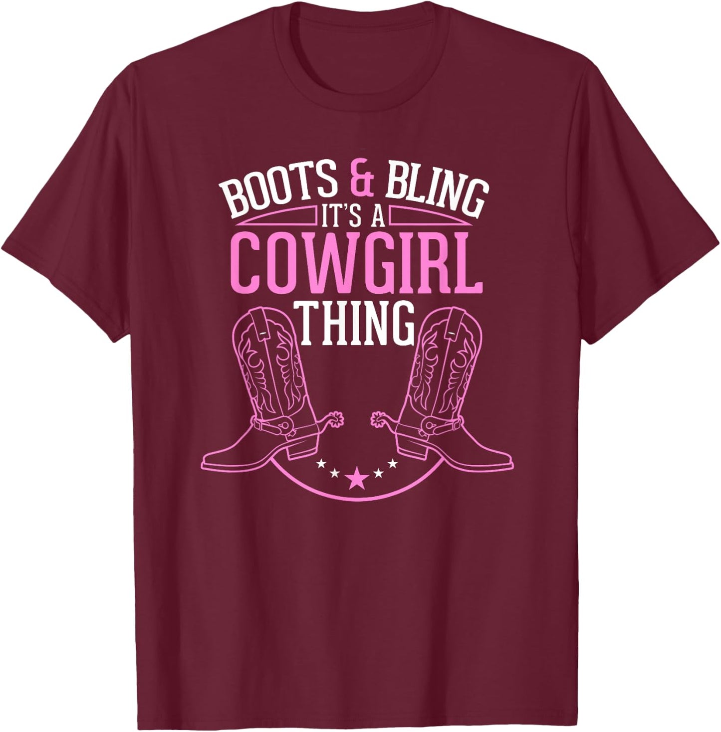 Cute Country Girl Boots Bling it's a cowgirl thing T-Shirt - T-Shirt | Maroon