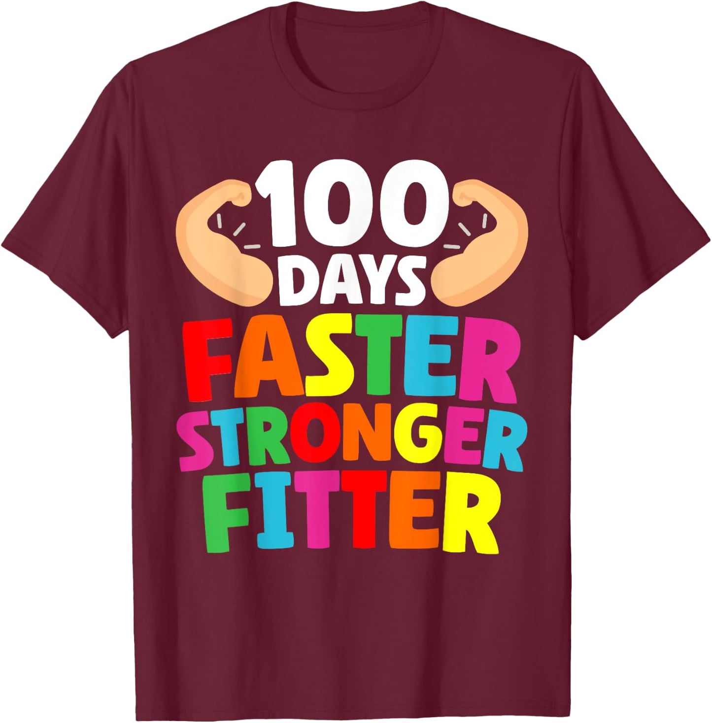 Faster Stronger Fitter 100 Days Of School Gym Teacher Men Women Girls Kids T-Shirt - T-Shirt | Maroon