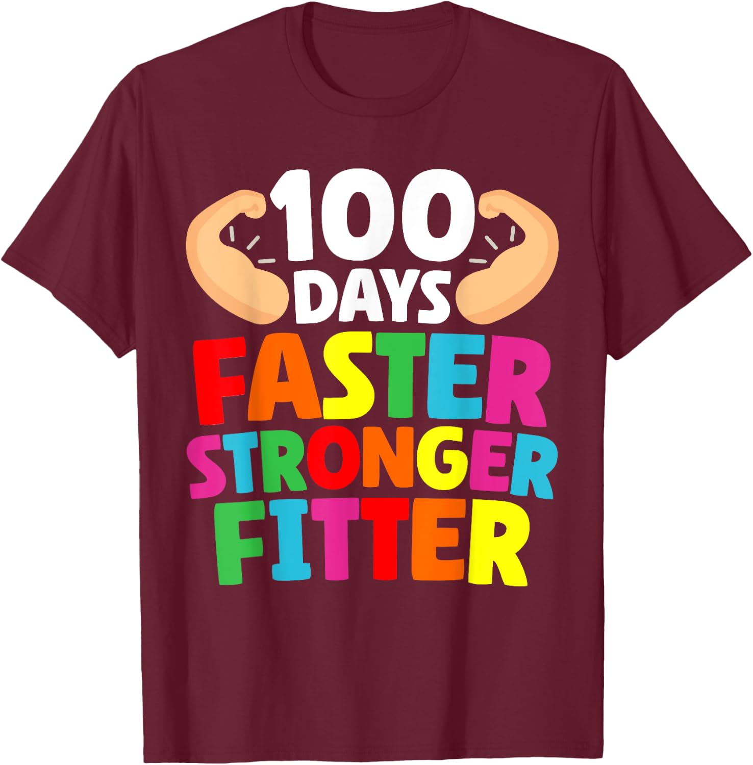 Faster Stronger Fitter 100 Days Of School Gym Teacher Men Women Girls Kids T-Shirt - T-Shirt | Maroon