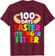 Faster Stronger Fitter 100 Days Of School Gym Teacher Men Women Girls Kids T-Shirt - T-Shirt | Maroon