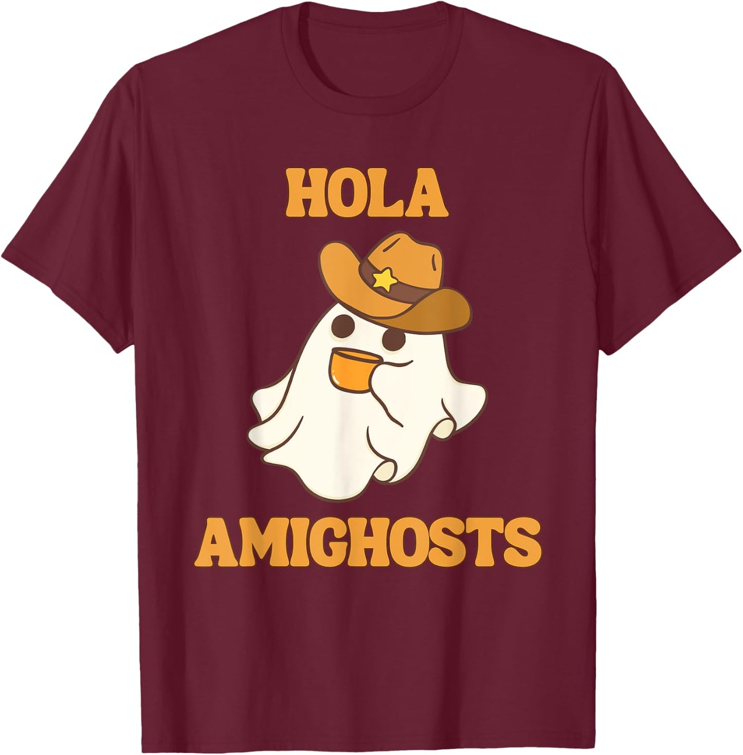 Hola Amighosts Funny Spanish Halloween Cowboy Ghost T-Shirt - T-Shirt | Maroon