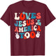 Loves Jesus and America Too Groovy 4th of July God Christian T-Shirt - T-Shirt | Maroon