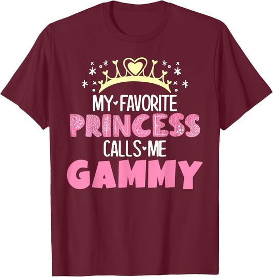 My Favorite Princess Calls Me Gammy Funny Cute Grandma T-Shirt - T-Shirt | Maroon