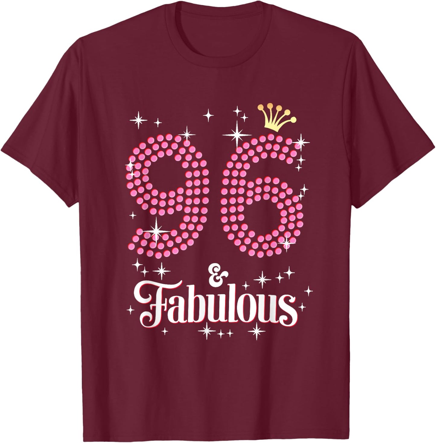 96 & Fabulous 96th Birthday Celebration For Ladies T-Shirt - T-Shirt | Maroon