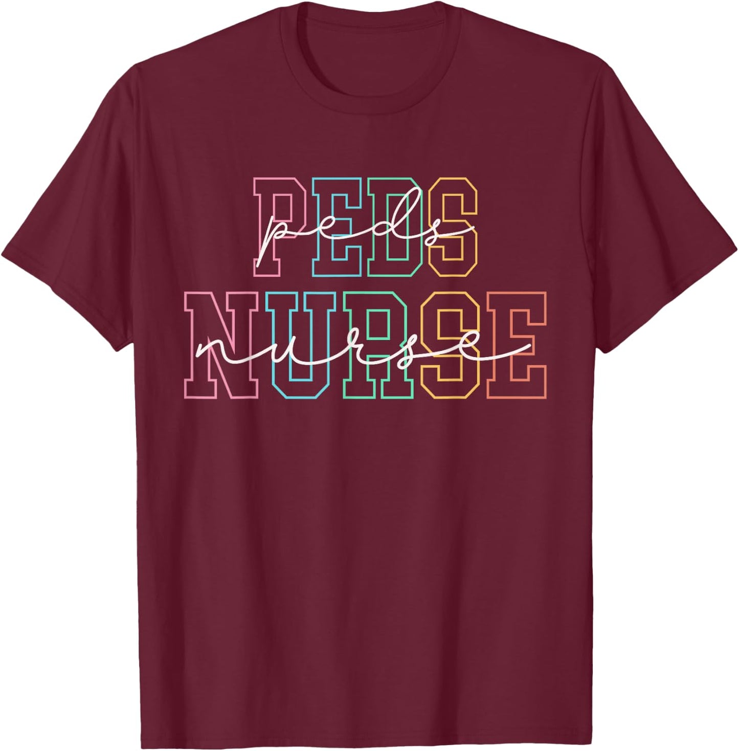 Pediatric Peds PICU Nurse T-Shirt - T-Shirt | Maroon