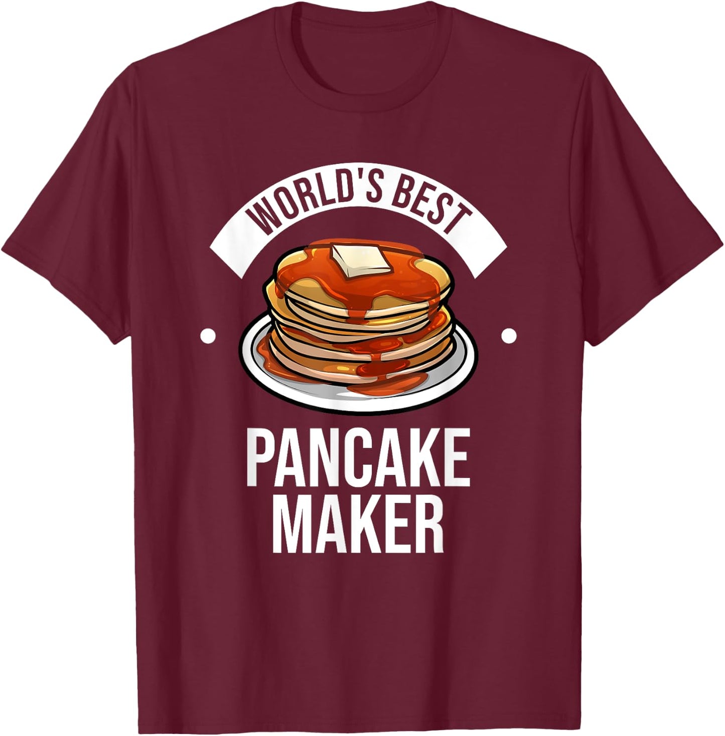 Cute Pancake Design Women Pancake Maker Dessert Food T-Shirt - T-Shirt | Maroon