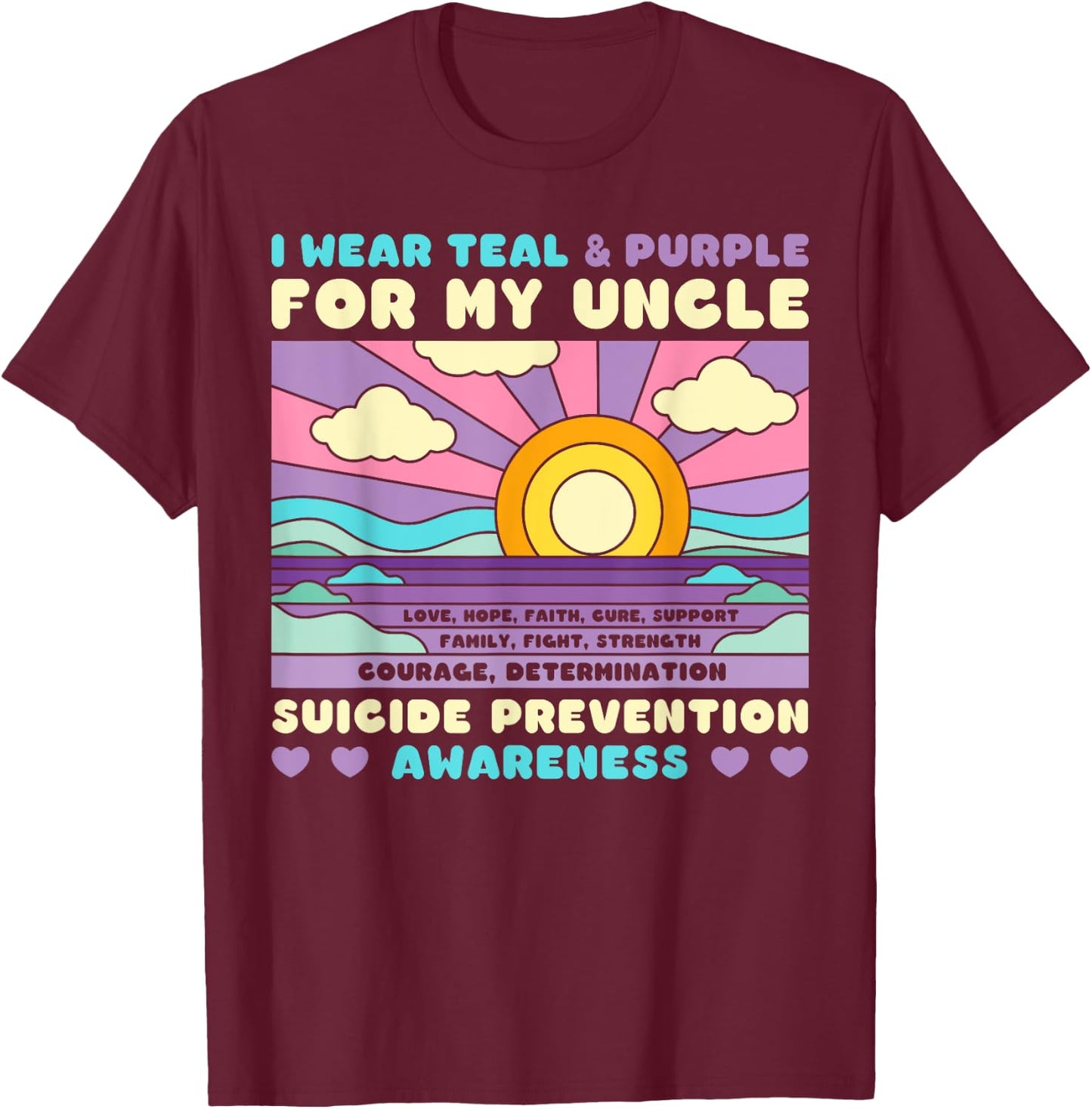 I Wear Teal & Purple For My Uncle Suicide Prevention Sunset T-Shirt - T-Shirt | Maroon