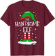 The Handsome Elf Christmas Family Matching Xmas Group Funny T-Shirt - T-Shirt | Maroon