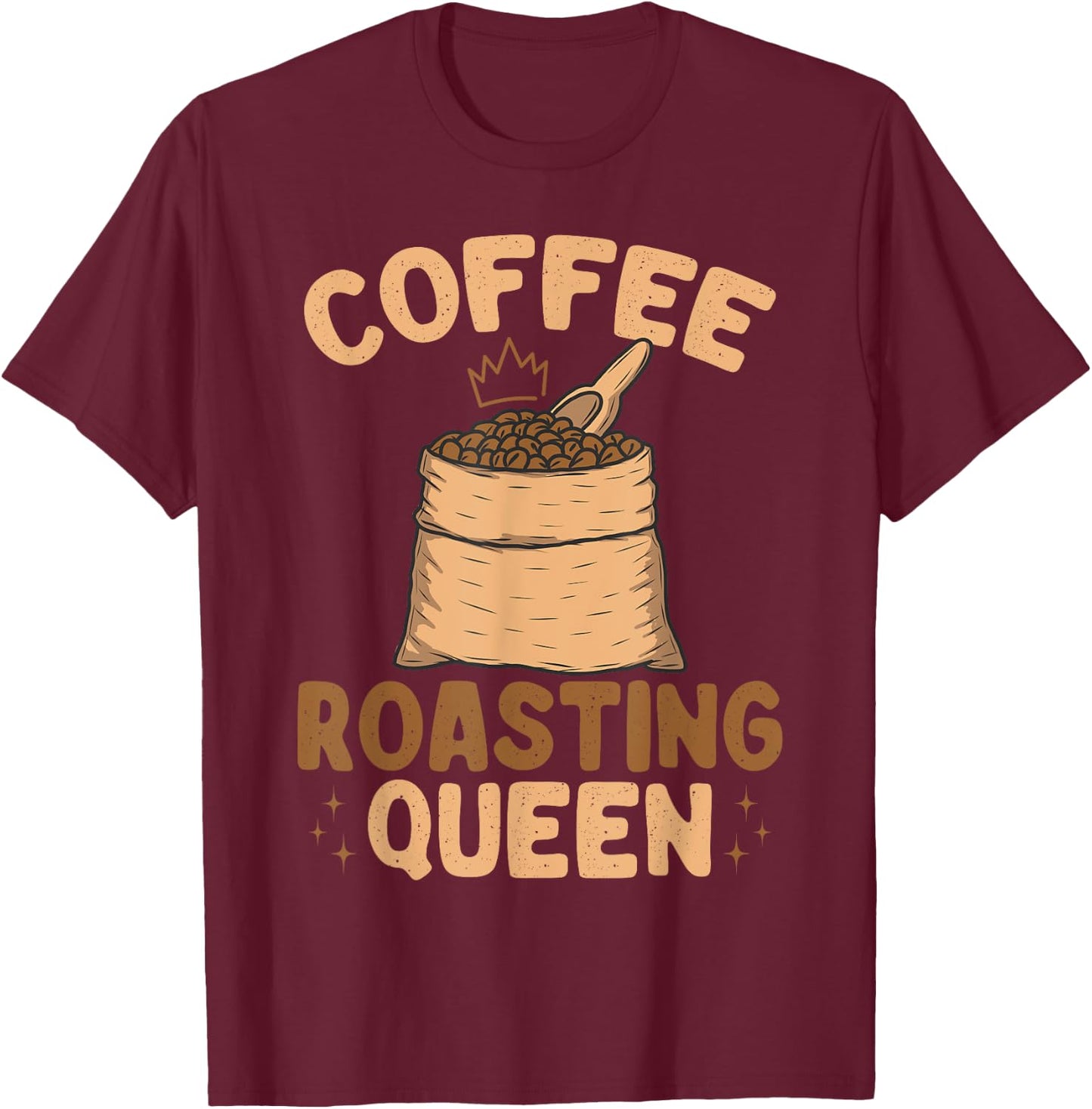 Coffee Roasting Queen Coffee Roaster T-Shirt - T-Shirt | Maroon