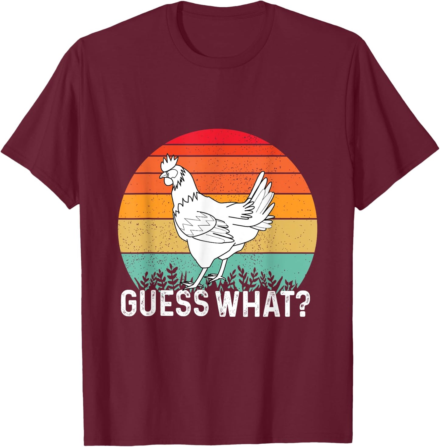 Guess What Chicken Butt Funny T-Shirt - T-Shirt | Maroon