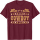 Cute Cowboy Outfit Rodeo Cowboy Western Men Boys Kids Cowboy T-Shirt - T-Shirt | Maroon
