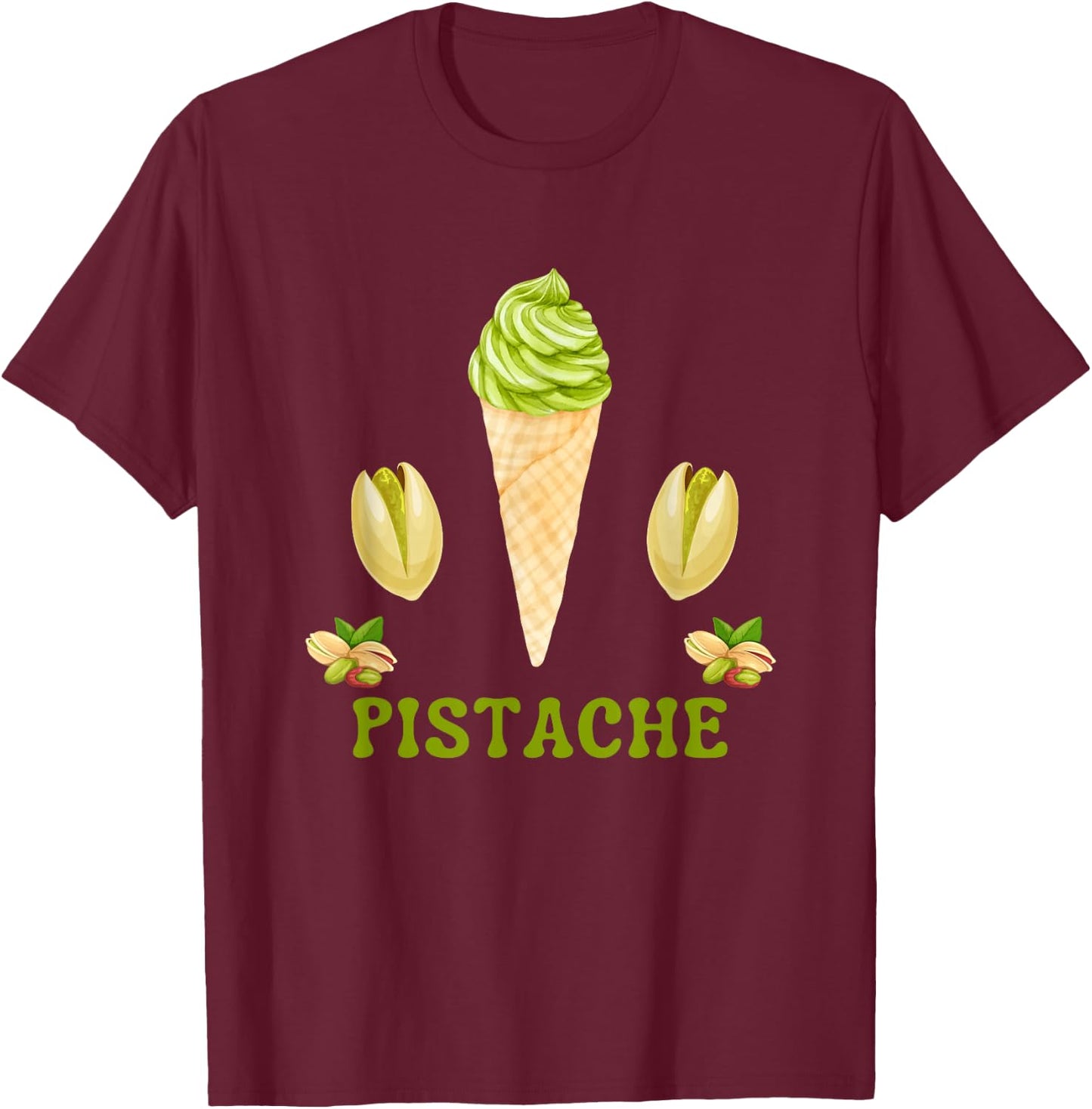 Pistachio Green Ice Cream Dried Fruits Pastry Chef Kitchen T-Shirt - T-Shirt | Maroon