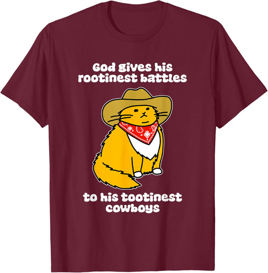 God Gives His Rootinest Battles To His Tootinest Cowboys Cat T-Shirt - T-Shirt | Maroon