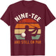 Golf 90th Birthday Party Nine- And Still On Par Golfing T-Shirt - T-Shirt | Maroon