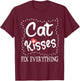 Cat Kisses Fix Everything, Cat Owner For Cat Lover Men Women T-Shirt - T-Shirt | Maroon