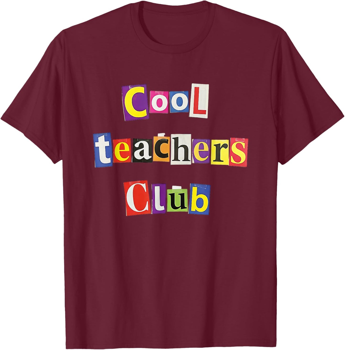 Cool Teachers Club Funny Teacher T-Shirt - T-Shirt | Maroon