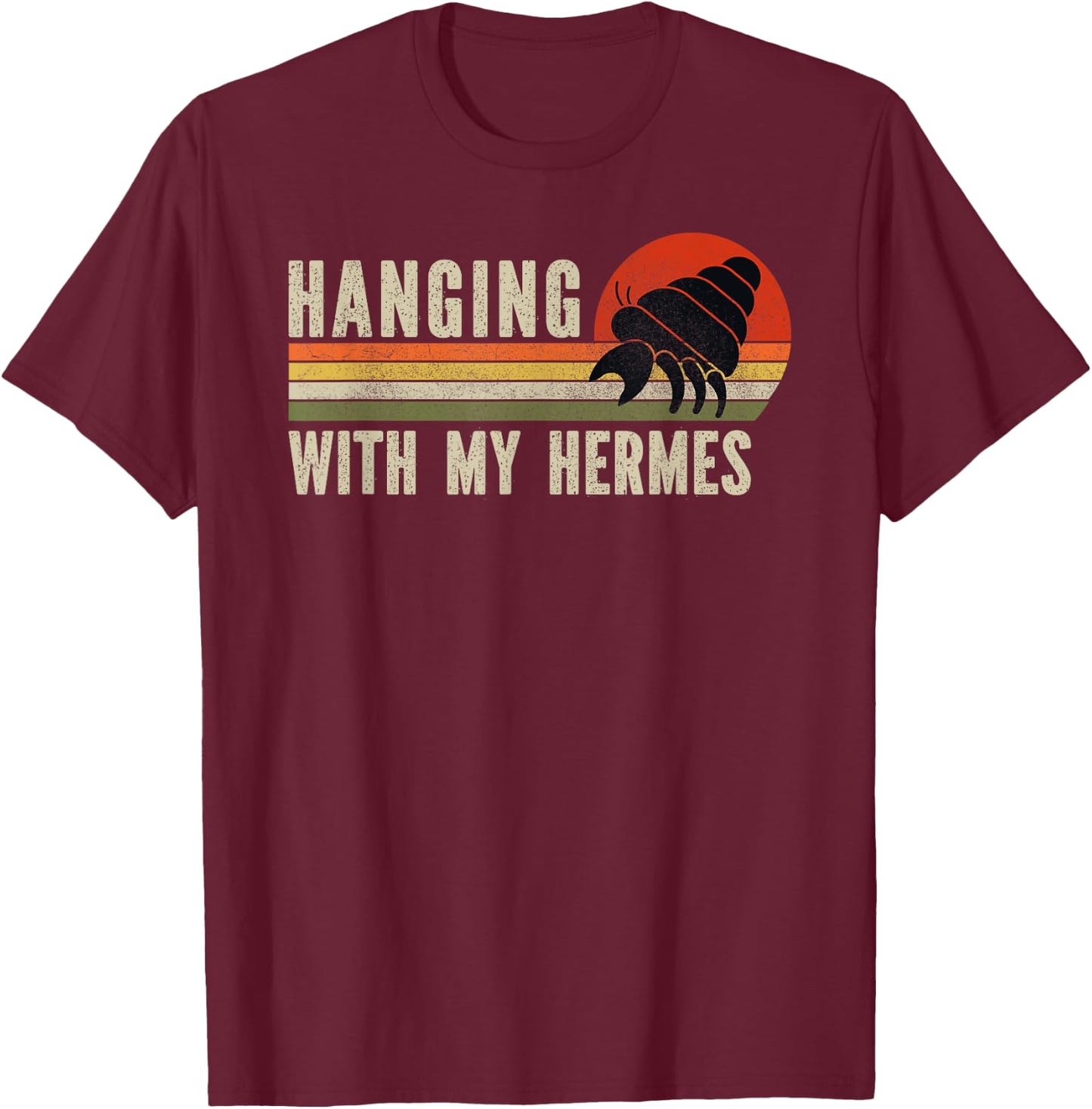 Hanging With My Hermies Funny Hermit Crab T-Shirt - T-Shirt | Maroon