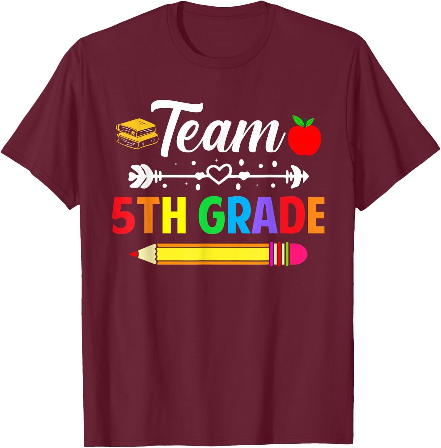 Team 5th Grade Teacher 5th Grade Team Teacher School Grade T-Shirt - T-Shirt | Maroon