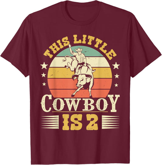 This Little Cowboy Is 2 Western Country Rodeo 2nd Birthday T-Shirt - T-Shirt | Maroon