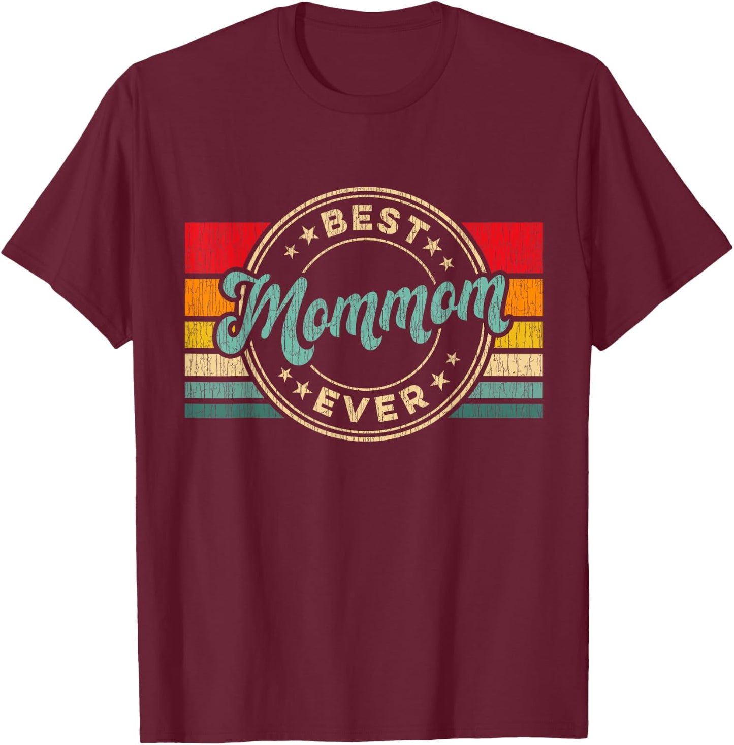 Best Mommom Ever Vintage Retro Mother's Day Gift T-Shirt - T-Shirt | Maroon