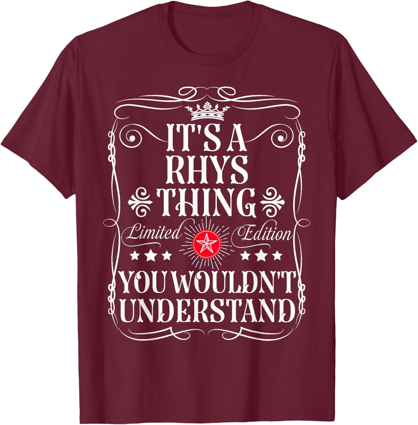 Rhys Name Its A Rhys Thing You Wouldn't Understand T-Shirt - T-Shirt | Maroon