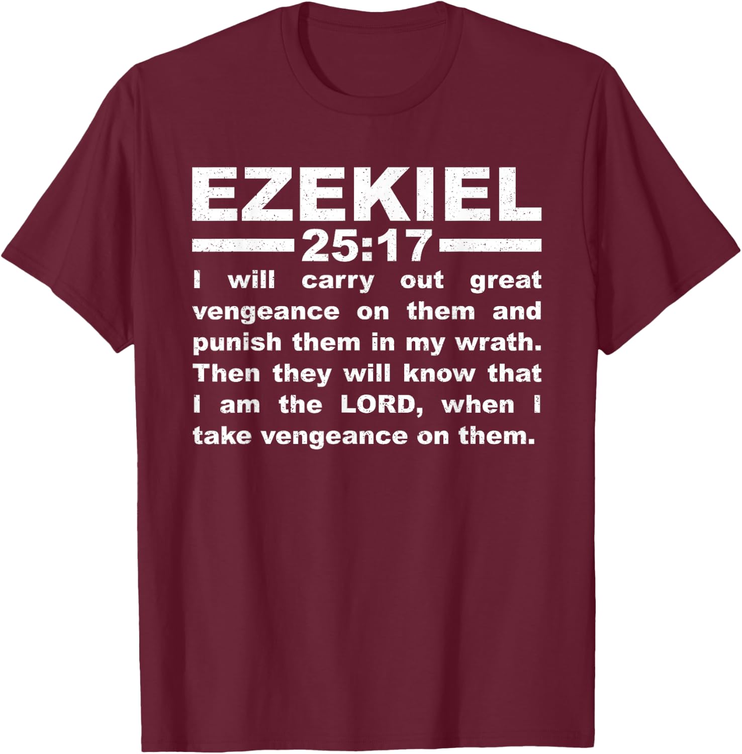 Ezekiel 25:17 T-Shirt - T-Shirt | Maroon