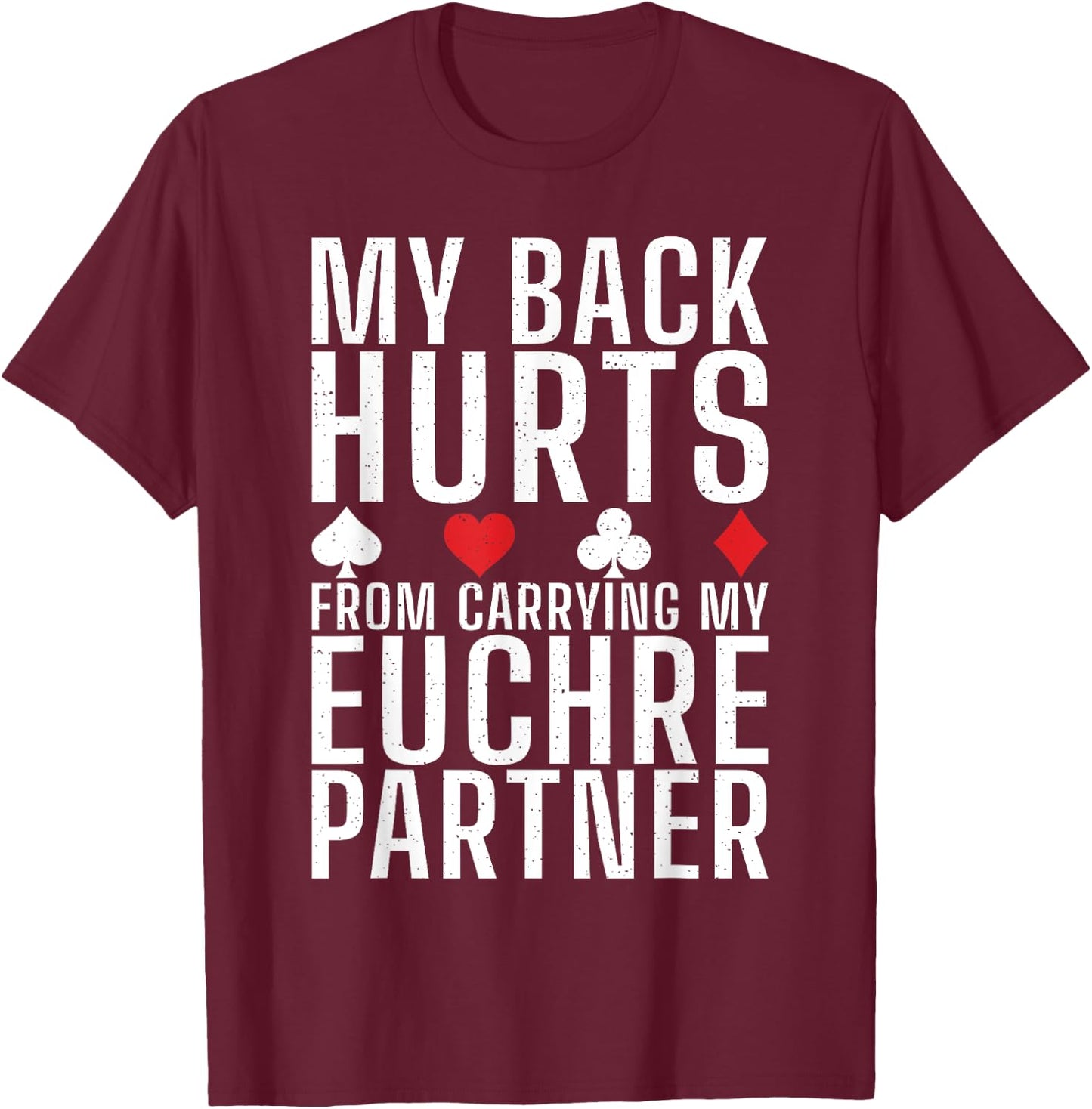Euchre Card Game Euchre Player Euchre Cards T-Shirt - T-Shirt | Maroon