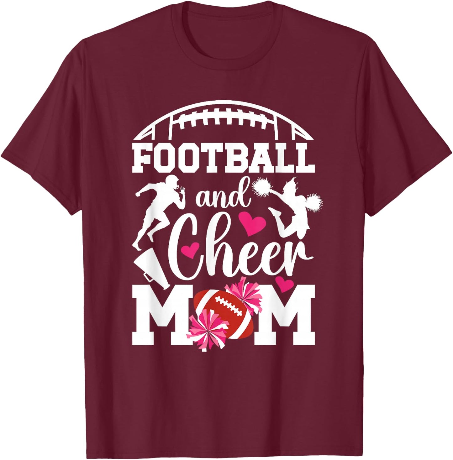 Football And Cheer Mom Proud Cheerleading & Football Mom T-Shirt - T-Shirt | Maroon