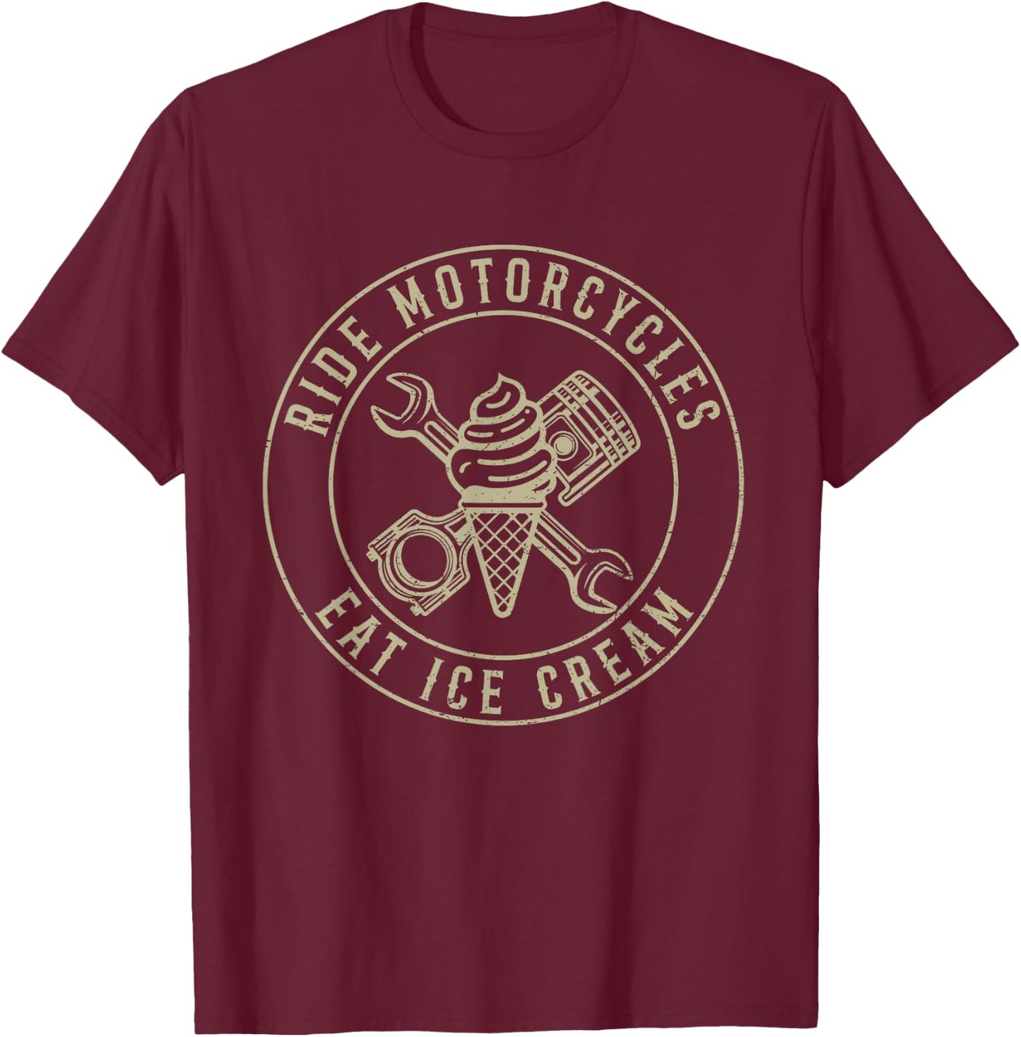 Ride Motorcycles Eat Ice Cream Funny Riding Biker Vintage Men Women T-Shirt - T-Shirt | Maroon